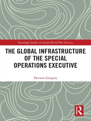cover image of The Global Infrastructure of the Special Operations Executive